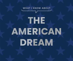 Cover What I Know about the American Dream