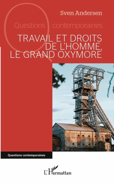 Travail et droits de l'homme, le grand oxymore Travail et droits de l'homme, le grand oxymore