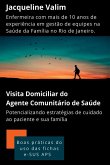 Visita Domiciliar Do Agente Comunitário De Saúde
