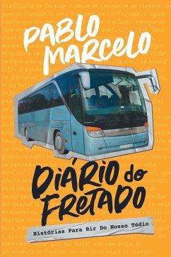 Diário Do Fretado - Pablo, Marcelo