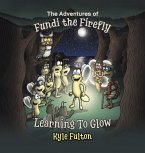 The Adventures of Fundi the Firefly The Adventures of Fundi the Firefly