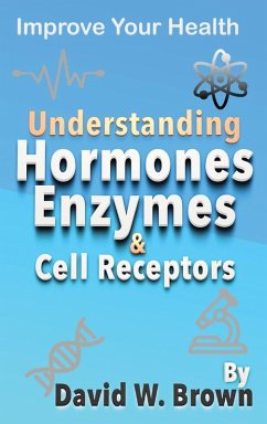 Cover Understanding Hormones, Enzymes & Cell Receptors