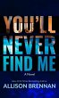 You'll Never Find Me - Bild 1