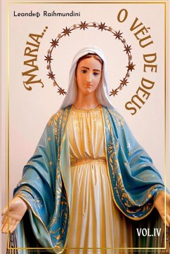 Maria... O Véu De Deus. Vol. Lv - Leandro, Raihmundini