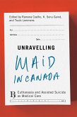 Unravelling Maid in Canada Unravelling Maid in Canada
