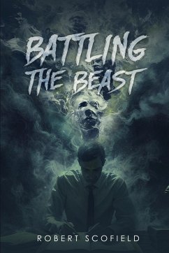 Battling the Beast - Scofield, Robert