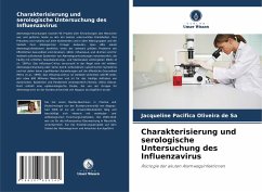 Charakterisierung und serologische Untersuchung des Influenzavirus - Sá, Jacqueline Pacífica Oliveira de