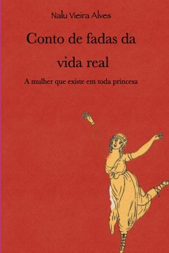 Conto De Fadas Da Vida Real - Nalú, Alves