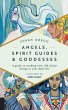 Angels, Spirit Guides & Goddesses - Bild 1