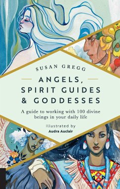 Angels, Spirit Guides & Goddesses - Gregg, Susan; Auclair, Audra