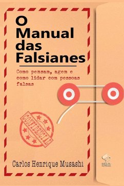 O Manual Das Falsianes - Carlos, Musashi