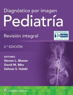 Diagnostico por imagen. Pediatria: Revision integral - Biko, David M.; Halabi, Safwan S.; Blumer, Steven L.