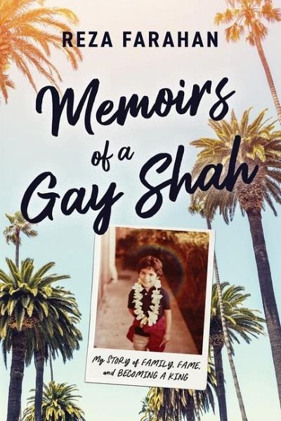 Memoirs of a Gay Shah