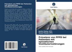 Prävalenz von PPPD bei Patienten mit episodischen Vestibularisstörungen - Dolas (PT), Janhvi;Patole (PT), Sonal