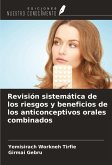 Revisión sistemática de los riesgos y beneficios de los anticonceptivos orales combinados
