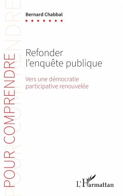 Refonder l¿enquête publique - Chabbal, Bernard