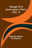 Voyage d'un jeune grec à Paris (Vol. 1)