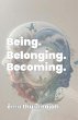 Being. Belonging. Becoming. - Bild 1