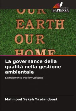 La governance della qualità nella gestione ambientale - Yekeh Yazdandoost, Mahmood