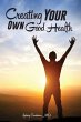 Creating Your Own Good Health - Bild 1