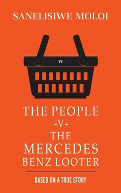 The People -V- The Mercedes Benz Looter - Moloi, Sanelisiwe