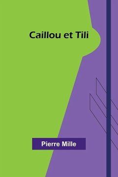 Caillou et Tili - Mille, Pierre