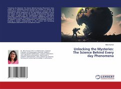 Unlocking the Mysteries: The Science Behind Every day Phenomena - Kumari, Mina