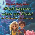 Lila and Andy learn what happens when you flush!