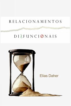 Relações Disfuncionais - Elias, Daher