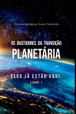 Os Bastidores Da Transição Planetária