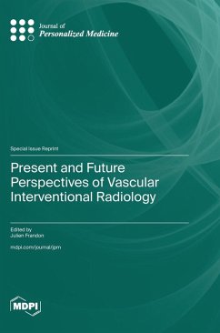 Cover Present and Future Perspectives of Vascular Interventional Radiology