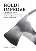 Hold and Improve -Volume Bravo