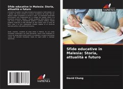Sfide educative in Malesia: Storia, attualità e futuro - Chung, David