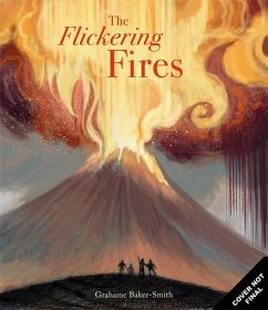 The Flickering Fires - Baker-Smith, Grahame