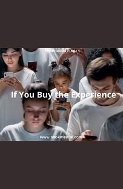 If You Buy the Experience - Frega, Ferdinando