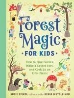 Forest Magic for Kids - Spikol, Susie