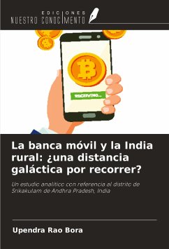 La banca móvil y la India rural: ¿una distancia galáctica por recorrer? - Bora, Upendra Rao