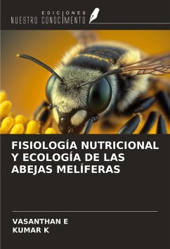 Cover FISIOLOGÍA NUTRICIONAL Y ECOLOGÍA DE LAS ABEJAS MELÍFERAS