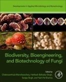 Biodiversity, Bioengineering, and Biotechnology of Fungi