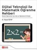 Dijital Teknoloji ile Matematik Ögrenme Rehberi