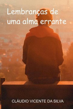 Lembranças De Uma Alma Errante - Cláudio, Silva