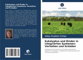 Eukalyptus und Rinder in integrierten Systemen: Verhalten und Schäden