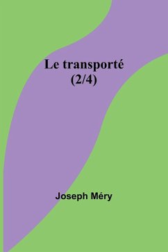 Le transporté (2/4) - Méry, Joseph