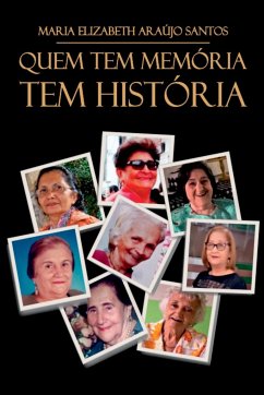 Quem Tem Memória Tem História - Maria, Santos