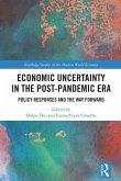 Economic Uncertainty in the Post-Pandemic Era