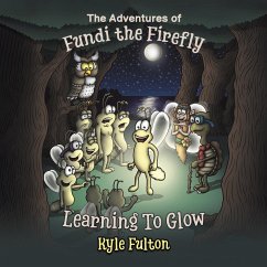 The Adventures of Fundi the Firefly - Fulton, Kyle