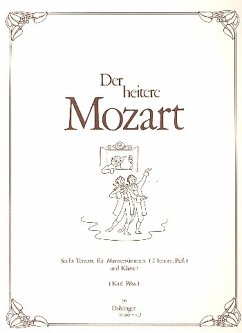 Cover Der heitere Mozart 6 Terzette für Männerchor und Klavier Klavierpartitur