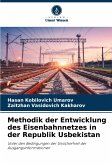 Methodik der Entwicklung des Eisenbahnnetzes in der Republik Usbekistan