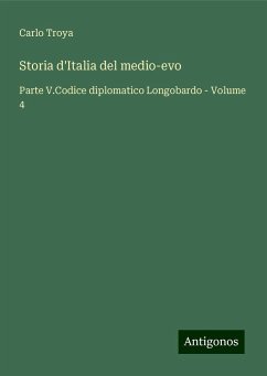 Storia d'Italia del medio-evo - Troya, Carlo