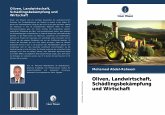 Oliven, Landwirtschaft, Schädlingsbekämpfung und Wirtschaft